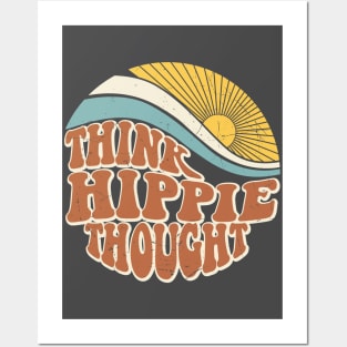 Think Hippie Thoughts Posters and Art